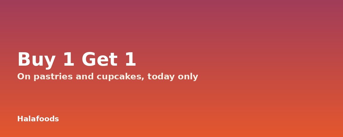 Buy 1 Get 1 - Pastries & Cupcakes