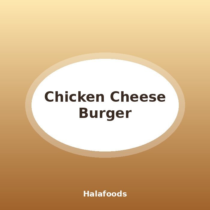 Chicken Cheese Burger